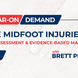 Acute Midfoot Injuries: Clinical Assessment & Evidence-Based Management