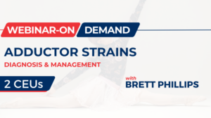 Adductor Strains: Diagnosis & Management