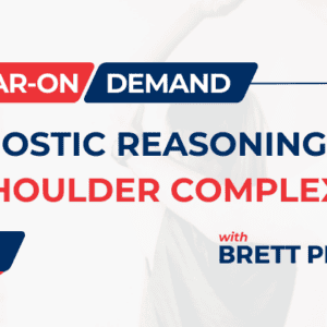 Diagnostic Reasoning: The Shoulder Complex