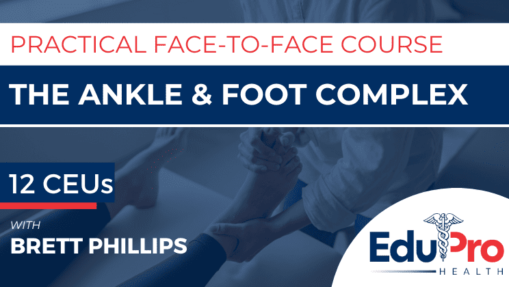 The Ankle & Foot Complex