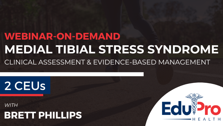 Medial Tibial Stress Syndrome: Clinical Assessment & Evidence-Based Management