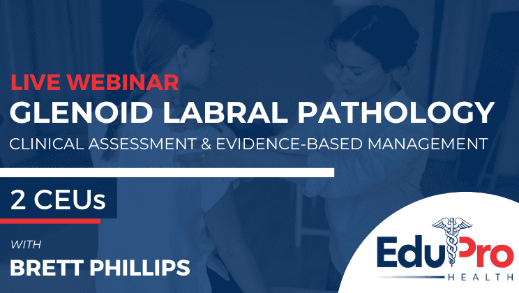 Glenoid Labral Pathology: Clinical Assessment & Evidence-Based Management