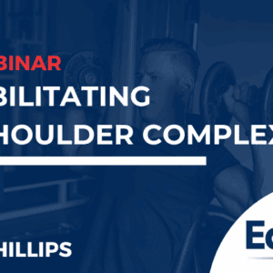 Rehabilitating the Shoulder Complex
