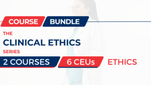 Clinical Ethics Series