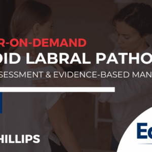 Glenoid Labral Pathology: Clinical Assessment & Evidence-Based Management