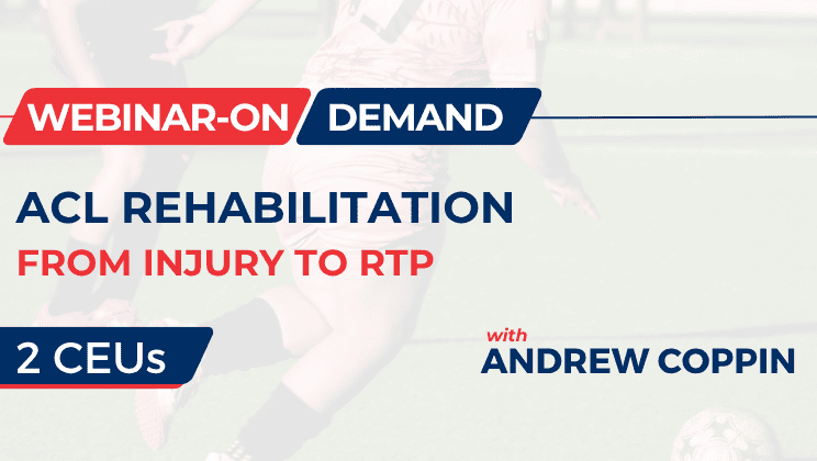 ACL Rehabilitation: From Injury to RTP