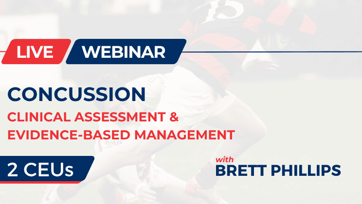 Concussion: Clinical Assessment and Evidence-Based Management